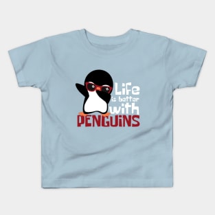 Life Is Better With Penguins Funny Kids T-Shirt